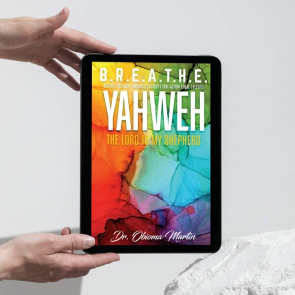 B.R.E.A.T.H.E. Digital Journal: Yahweh - The Lord Is My Shepherd
