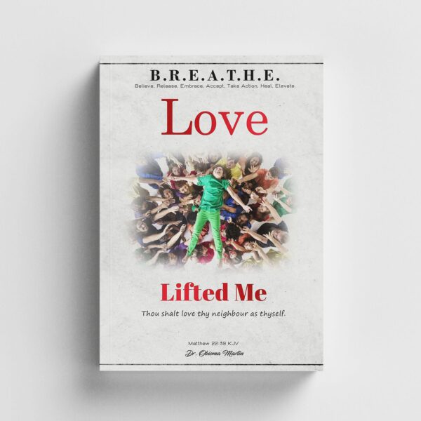 B.R.E.A.T.H.E.: Love Lifted Me