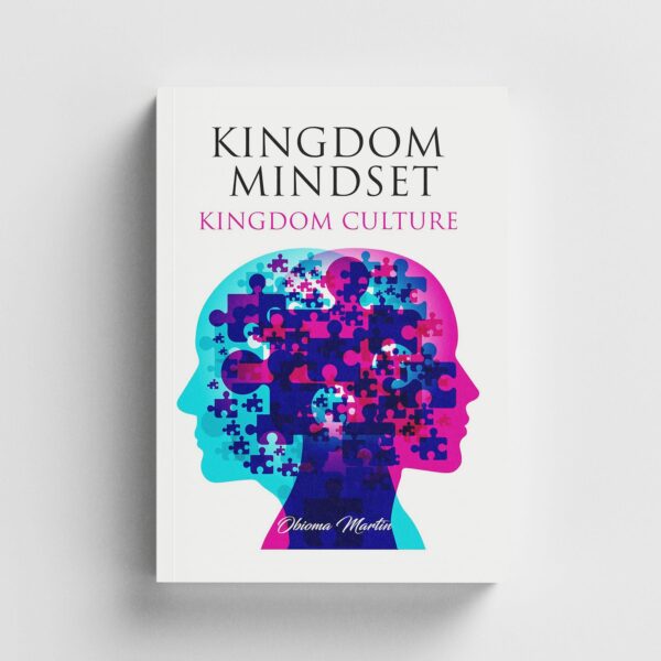 Kingdom Mindset - Kingdom Culture