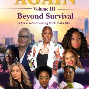 B.R.E.A.T.H.E. Again, Vol. III: Beyond Survival